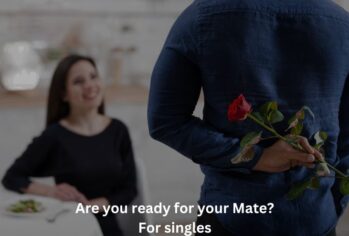 Are You Ready for your Mate? For singles
