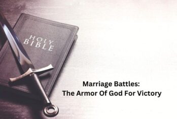 Marriage Battles: The Armor of God for Victory
